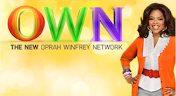 Have you tuned in to the OWN: Oprah Winfrey Network?